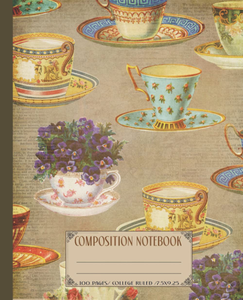 Teacup Composition Notebook: Cute teacups & saucer aesthetic vintage steampunk style notebook journal. Tea lover gift.