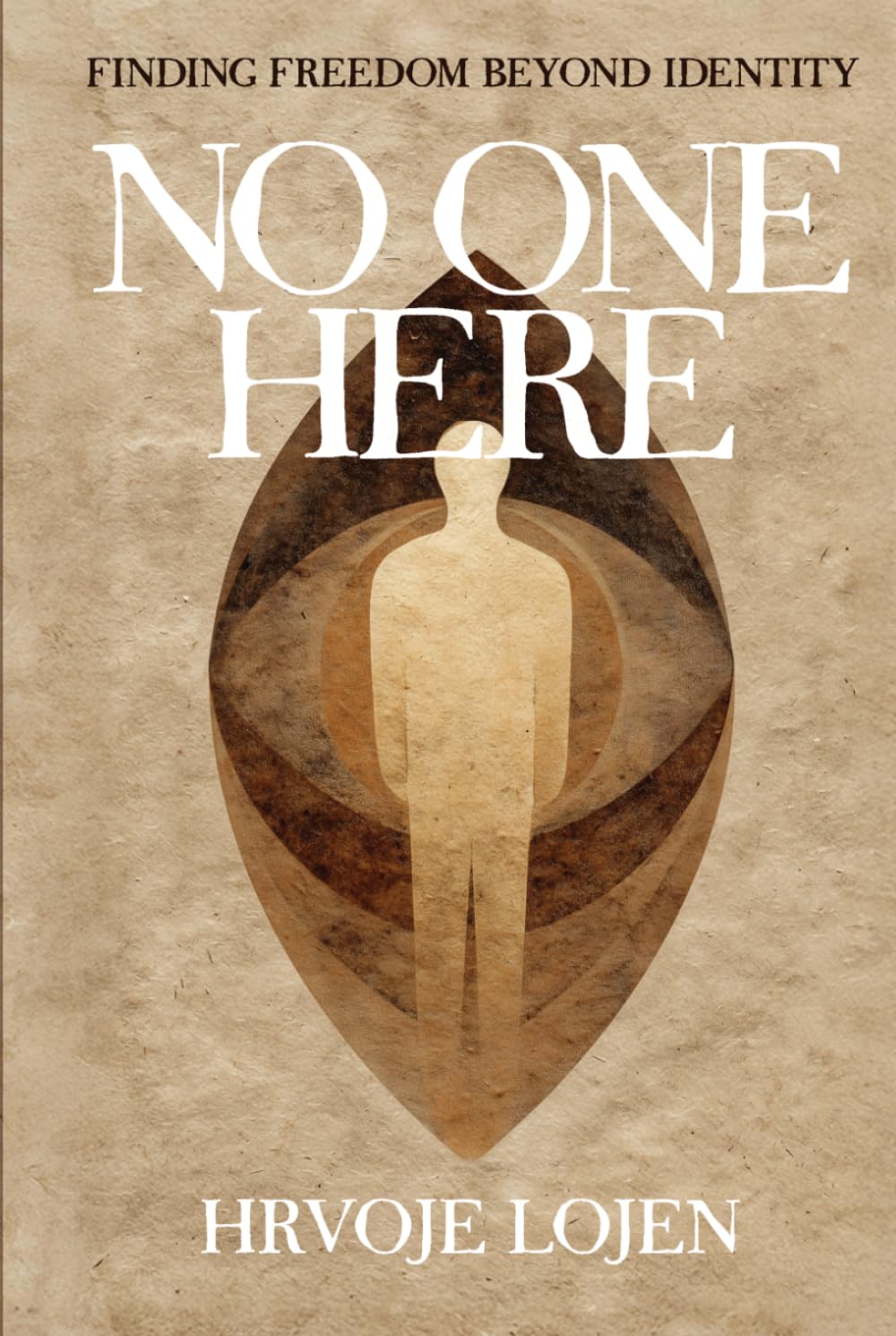 No One Here: Finding Freedom Beyond Identity
