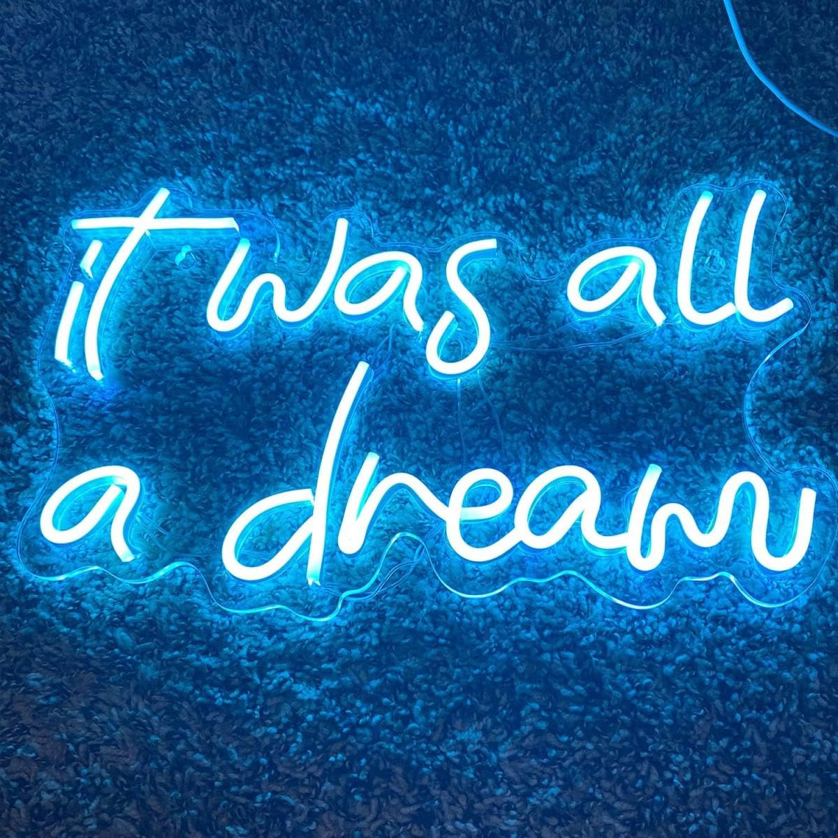 BPA It was All a Dream Neon Sign for Wall Decor,with Dimmable Switch,Reusable Neon Light Sign for Bedroom Birthday Party Home Bar Pub Decor Holiday Gifts,Size 16.9 X 10.6 in ice Blue