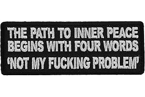 The Path to Inner Peace Not My Fucking Problem Patch