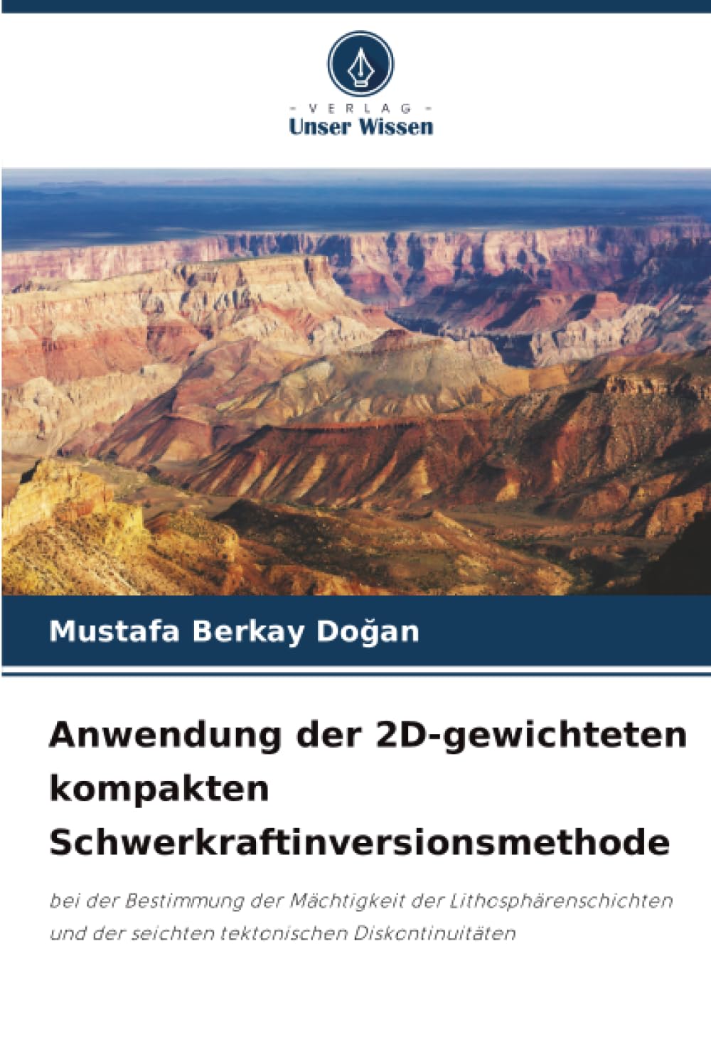 Anwendung der 2D-gewichteten kompakten Schwerkraftinversionsmethode: bei der Bestimmung der Mächtigkeit der Lithosphärenschichten und der seichten tektonischen Diskontinuitäten