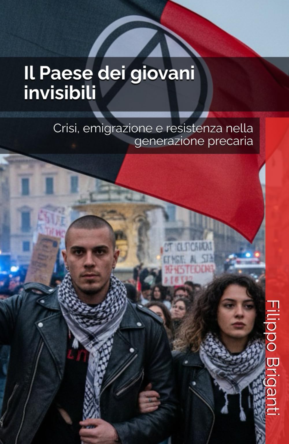 Il Paese dei giovani invisibili: Crisi, emigrazione e resistenza nella generazione precaria