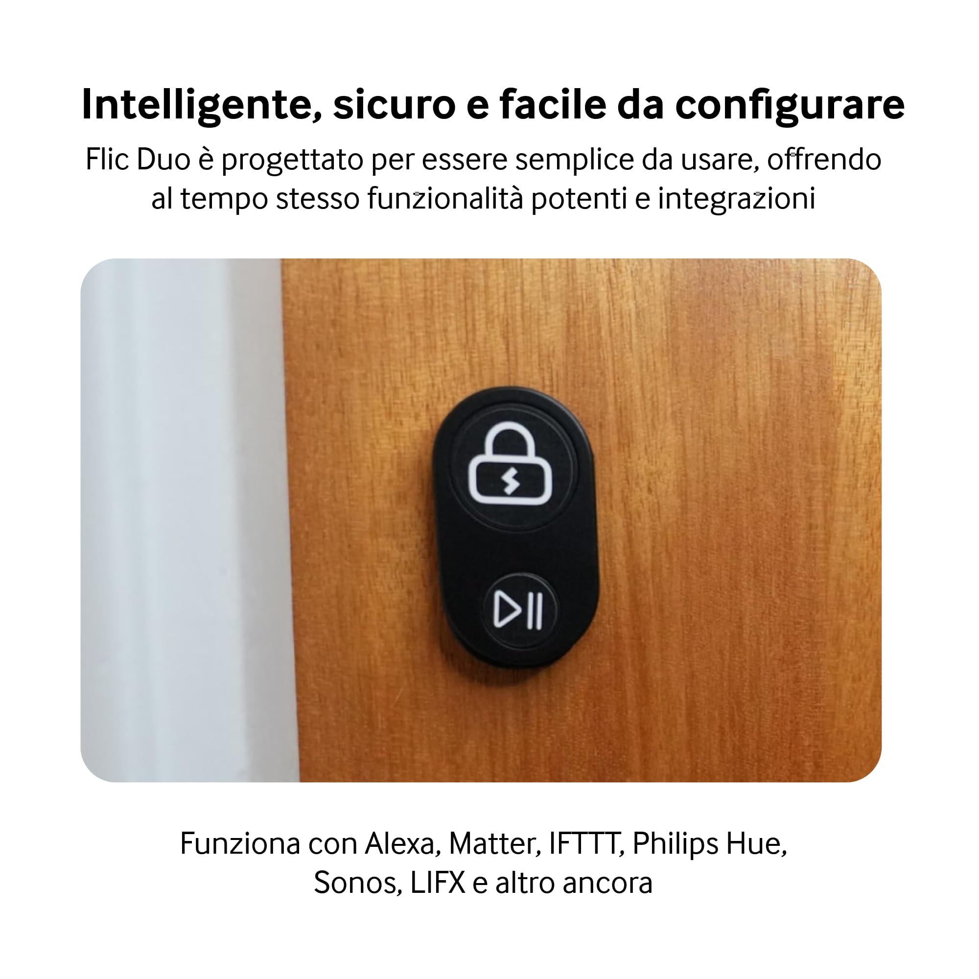 Flic Duo | Controller Smart Home | Funziona con Matter, Alexa, SmartThings, Sonos, Homey attraverso qualsiasi Flic Hub (bianco)
