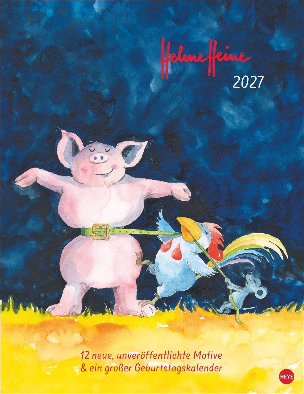 Helme Heine: Edition Kalender 2027: Liebevoll illustrierter Wandkalender von Helme Heine mit 12 neuen, unveröffentlichten Motiven. 34 x 44 cm.