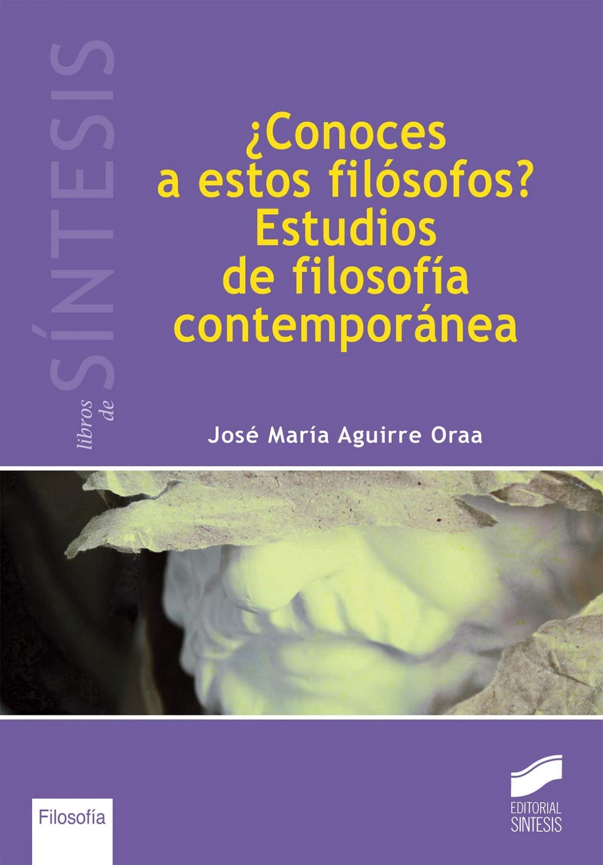 ¿Conoces a estos filósofos? Estudios de filosofía contemporánea (Libros de Síntesis)
