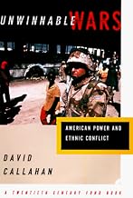 Unwinnable Wars: American Power and Ethnic Conflict