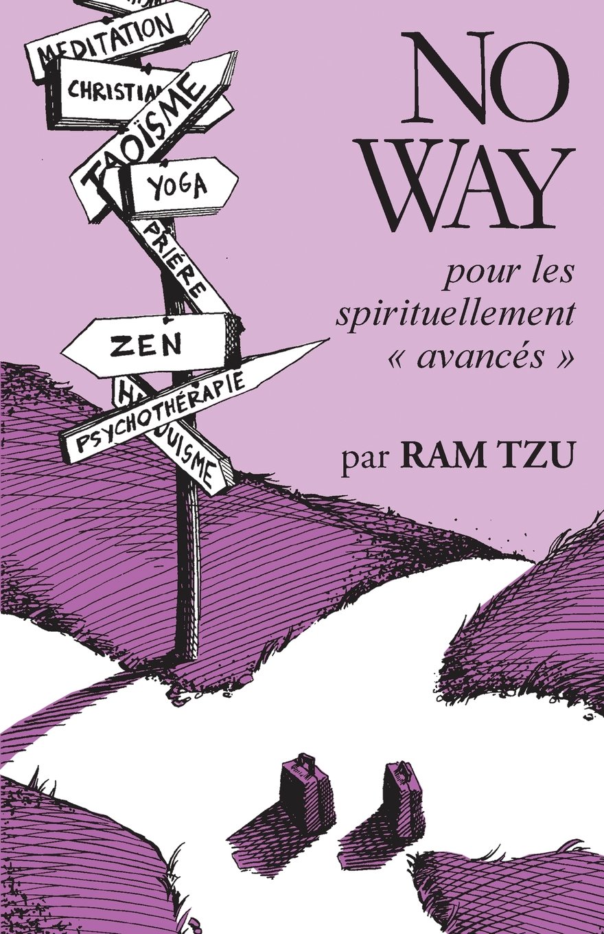 No Way: ...pour les spirituellement avancés