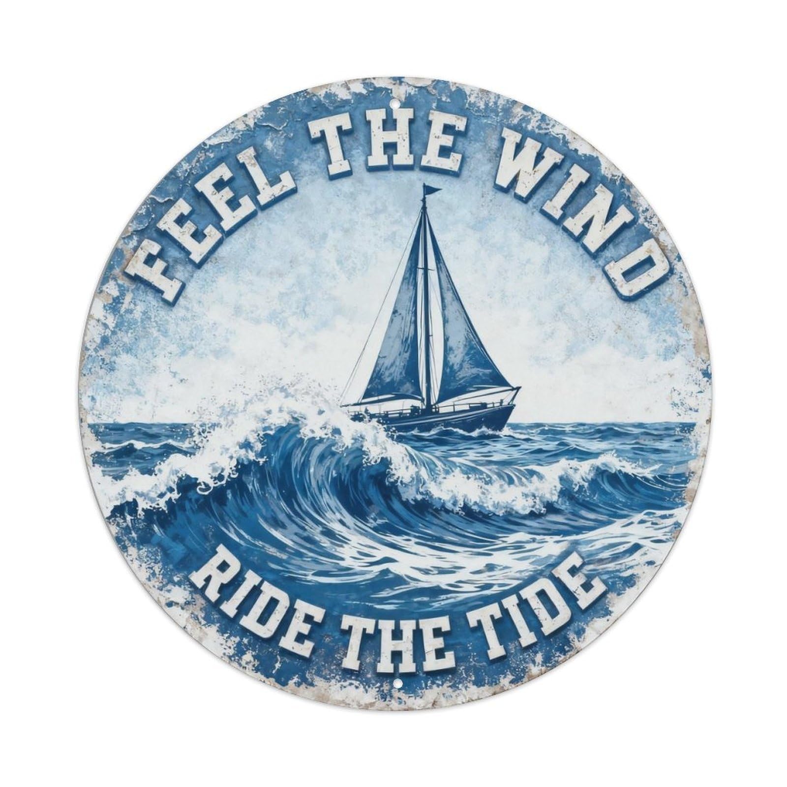 Feel The Wind Ride The Tide Metal Tin Sign Plaque