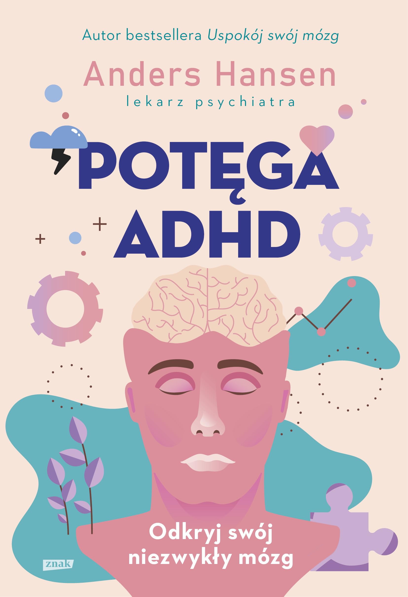 Potęga ADHD: Odkryj swój niezwykły mózg