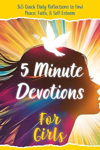 5-Minute Mini Devotions for Teen Girls to Find Peace, Faith, &amp; Self-Esteem: 365 Daily Devotionals to Overcome Anxiety, Stop the Spiral, &amp; Change Cynical Mindset. Overthinkers Roadmap - Tween &amp; Preteen