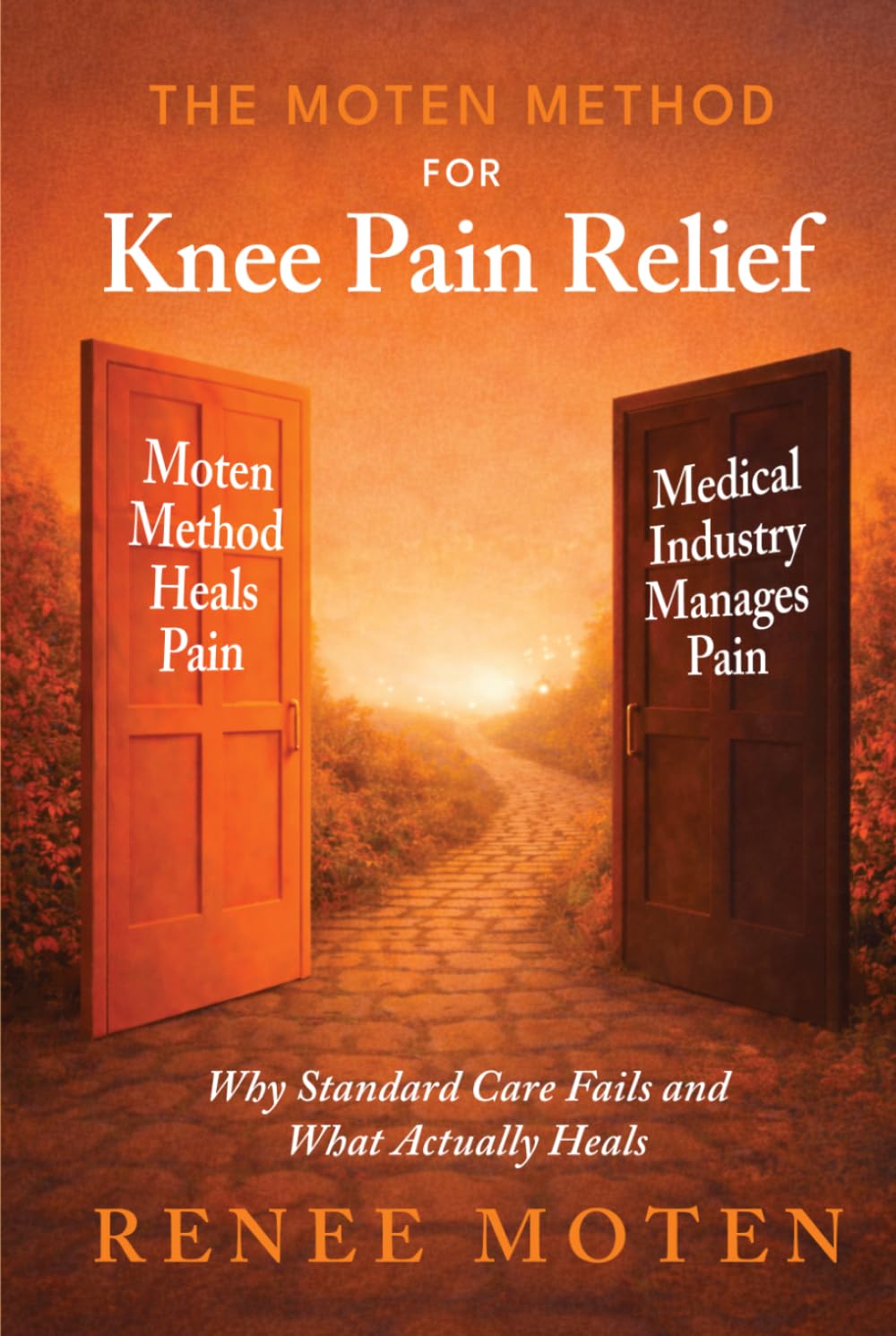 The Moten Method for Knee Pain Relief: Why Standard Care Fails and What Actually Heals