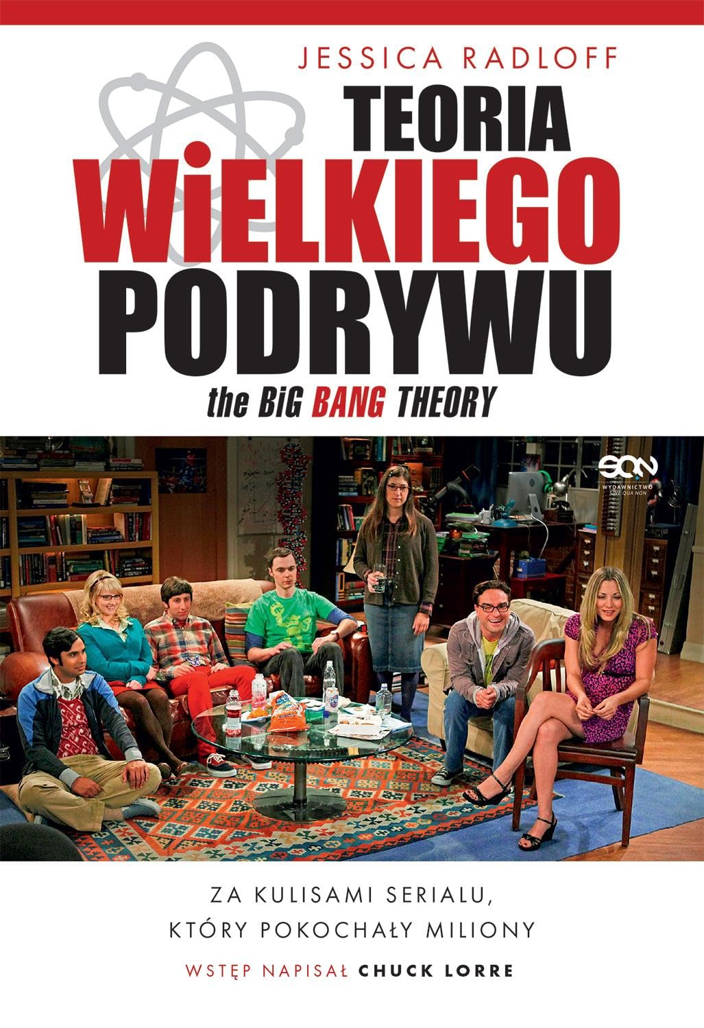 TEORIA WIELKIEGO PODRYWU. ZA KULISAMI SERIALU