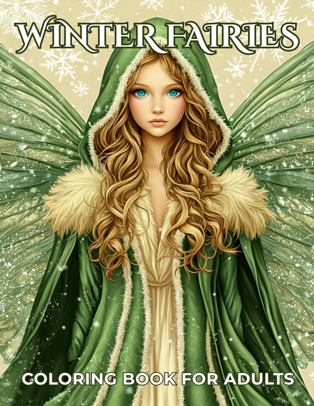 Winter Fairies – Grayscale Fantasy Coloring Book for Adults: Elegant grayscale portraits of winter and Christmas fairies adorned with frosted flowers, ... experience (StoryHue Fairies Collection)