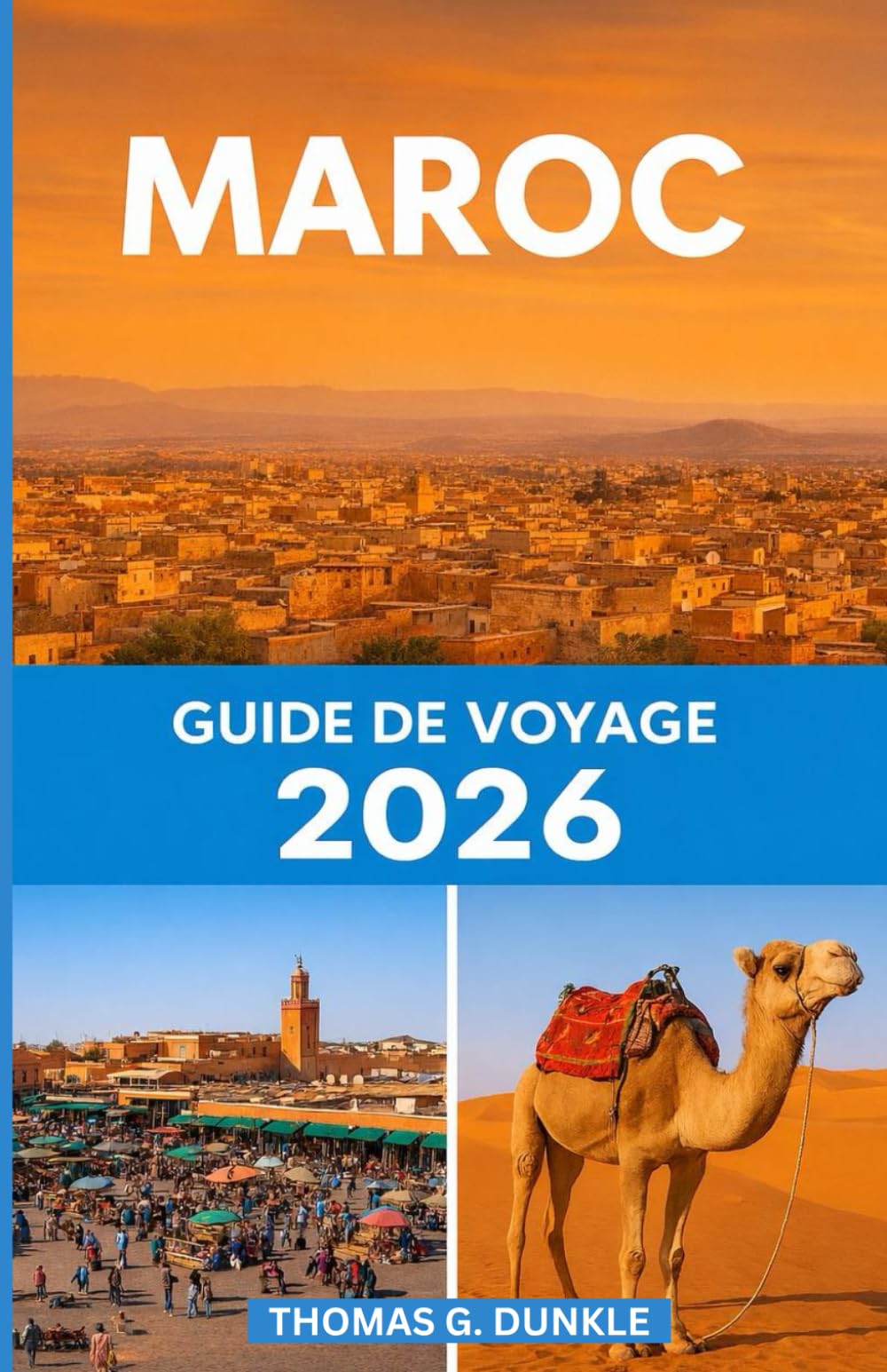 Guide de voyage du Maroc 2026