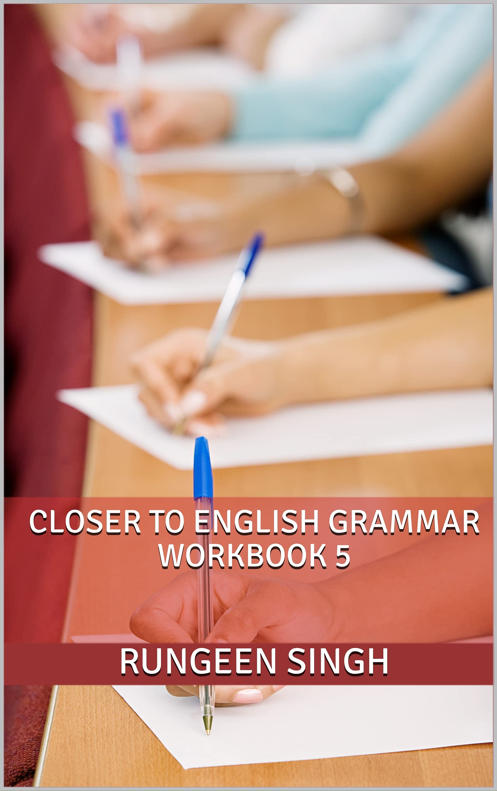 CLOSER TO ENGLISH GRAMMAR WORKBOOK 5