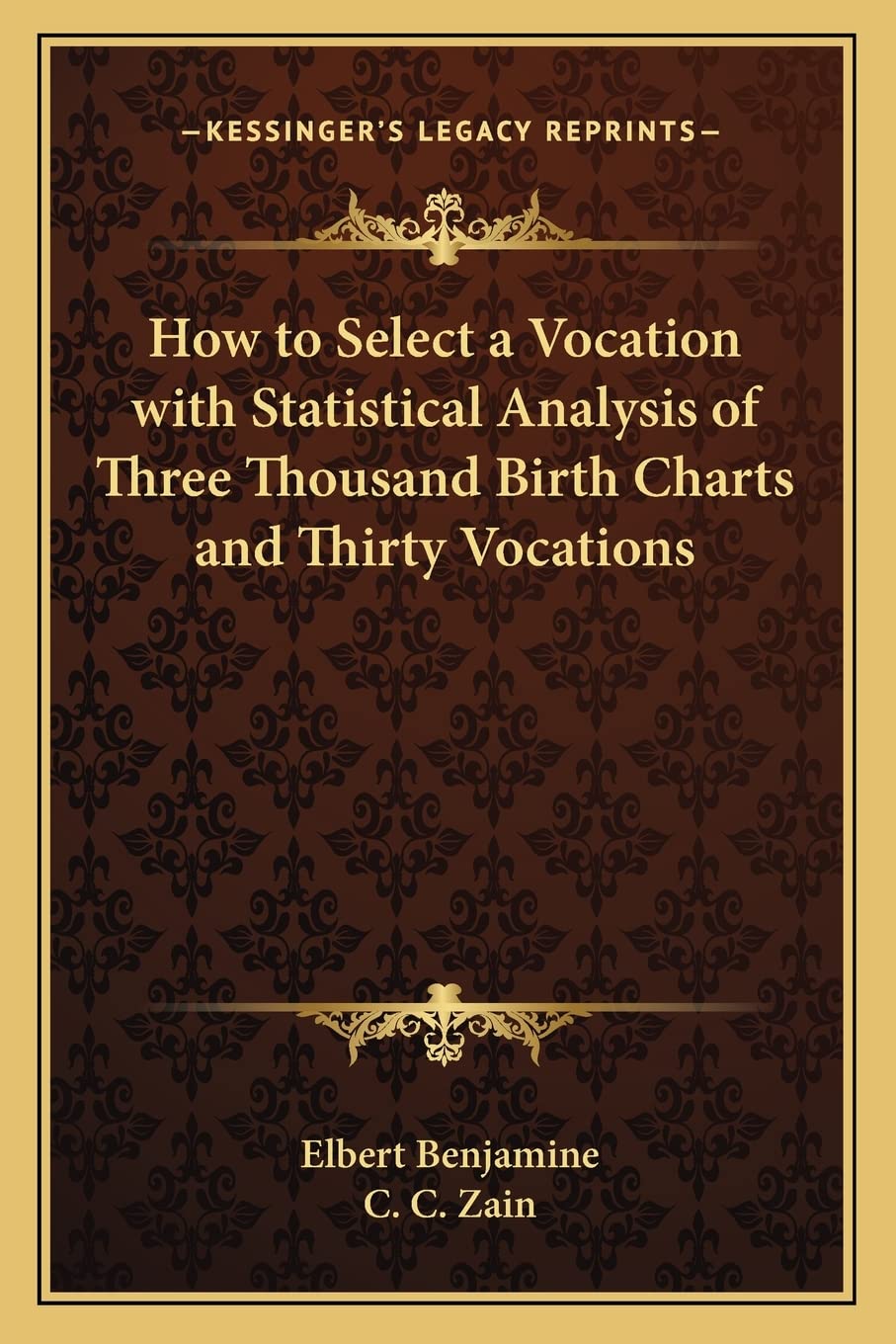 How to Select a Vocation with Statistical Analysis of Three Thousand Birth Charts and Thirty Vocations