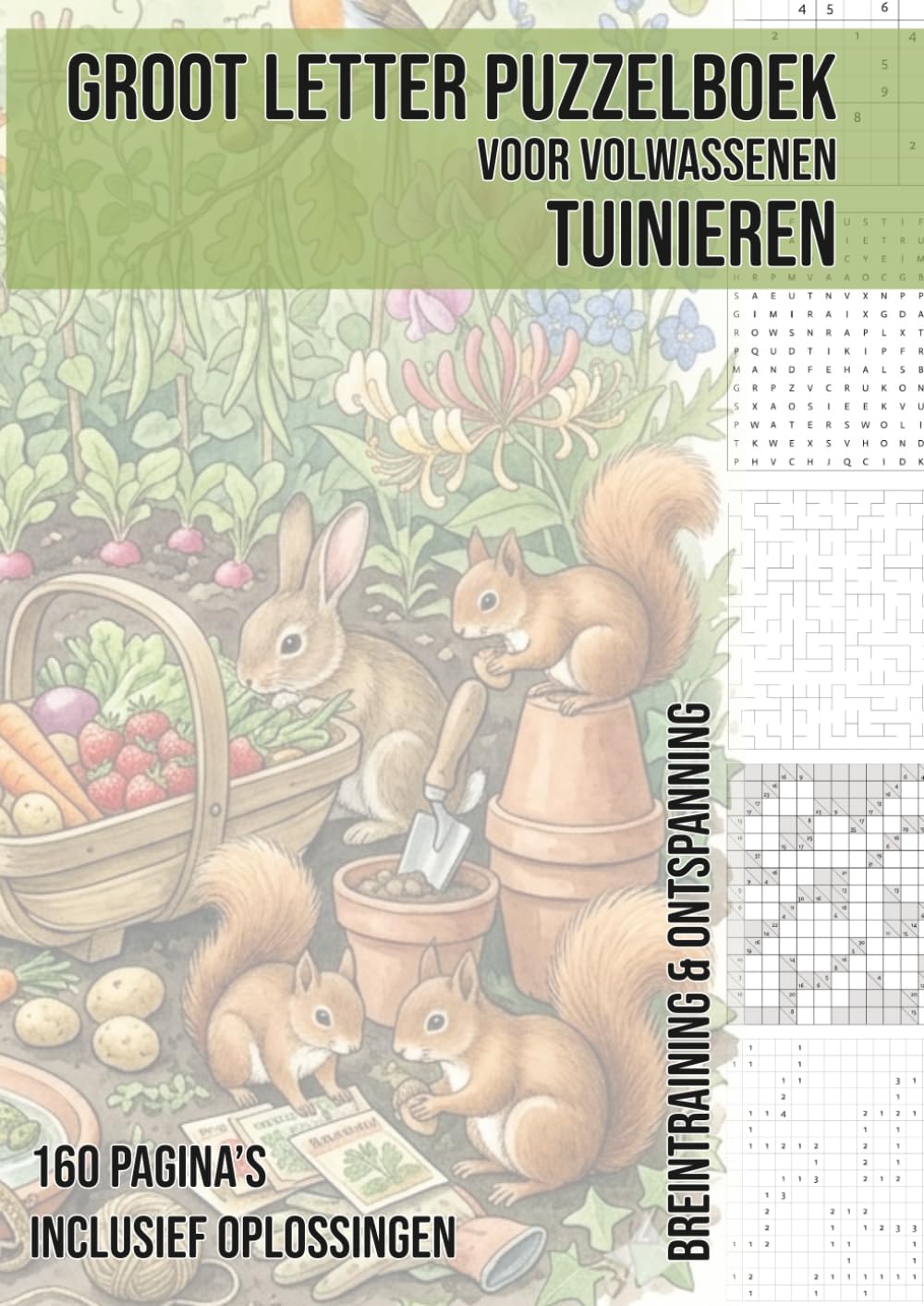 Groot Letter Puzzelboek voor Volwassenen | Thema: Tuinieren: 160 Pagina’s Vol Breintraining met Sudoku, Woordzoekers, Kakuro, Nurikabe & Meer | Inclusief Oplossingen