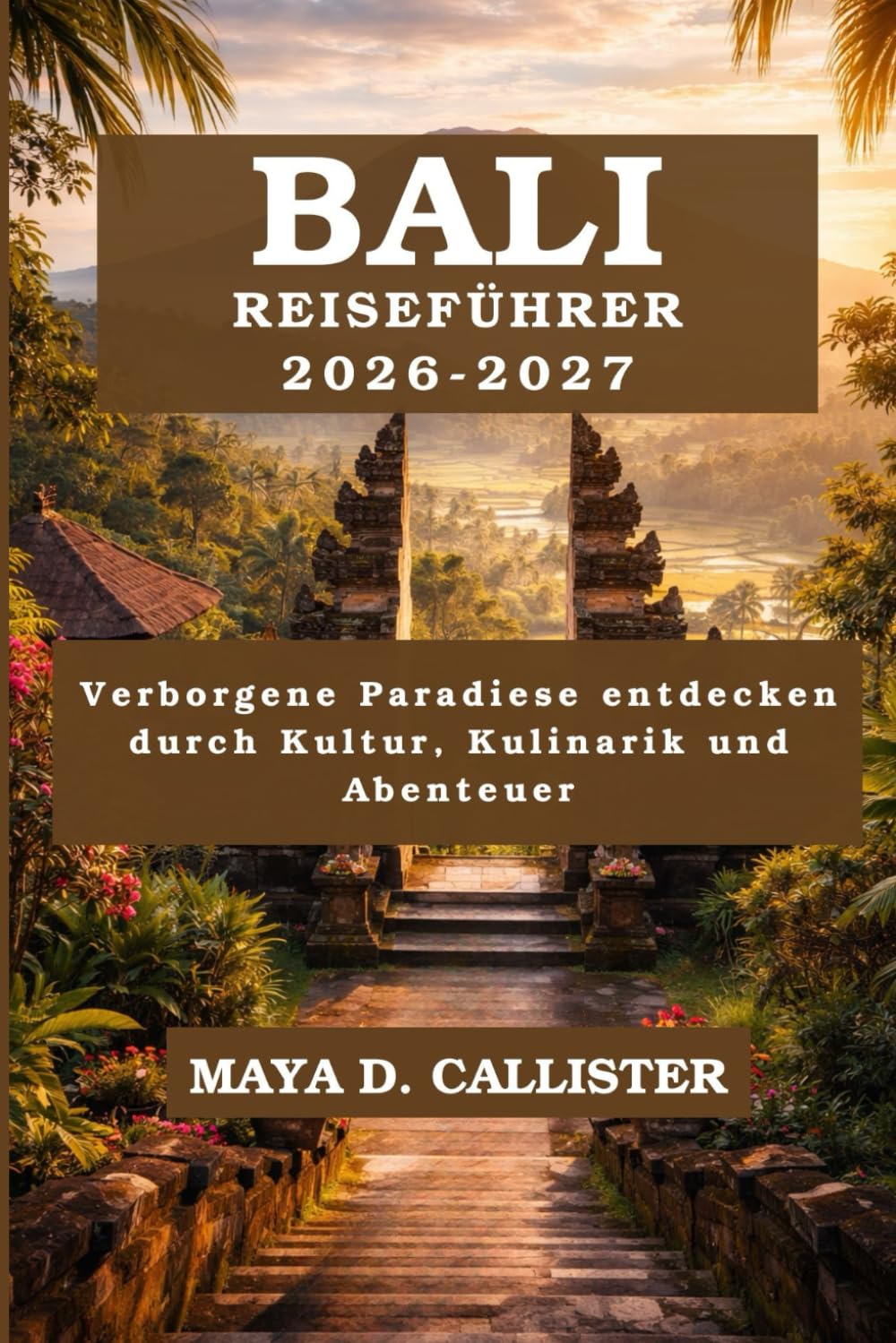 Bali Reiseführer 2026-2027