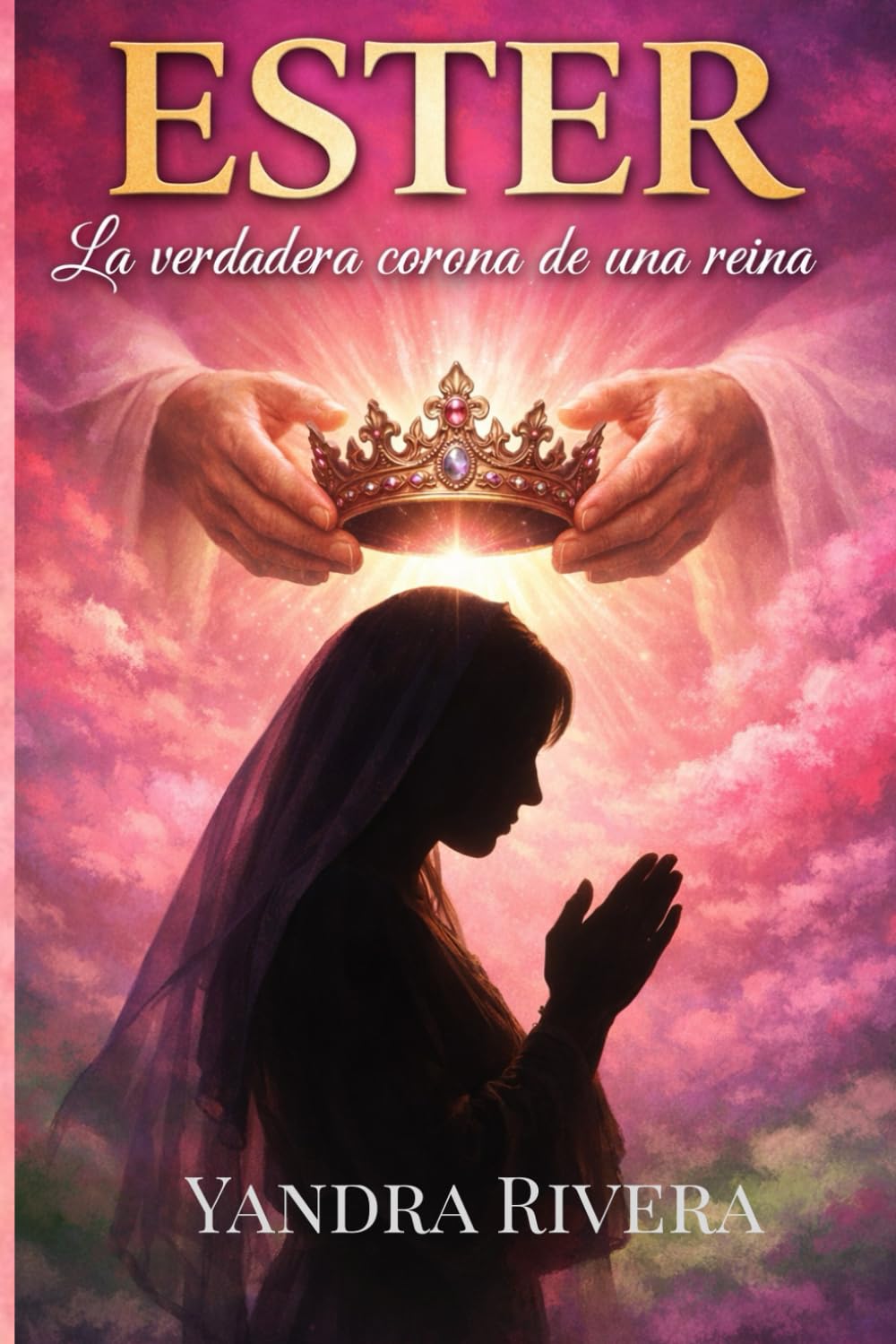 Ester: La verdadera corona de una reina