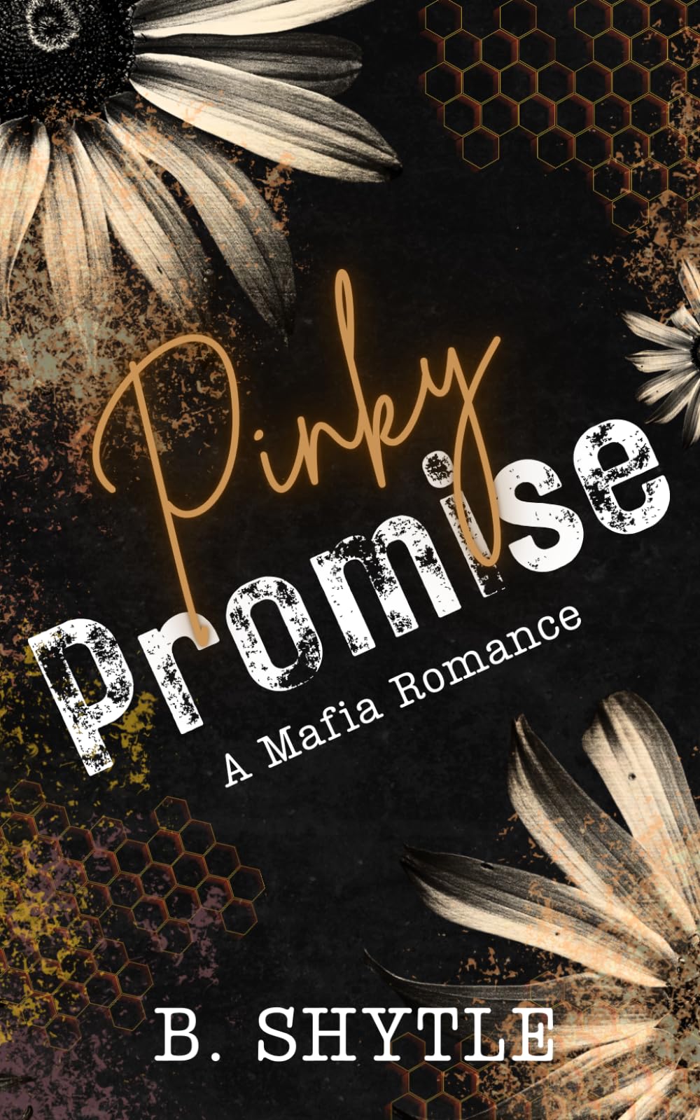 Pinky Promise: A Mafia Romace (The Mafia Promise)