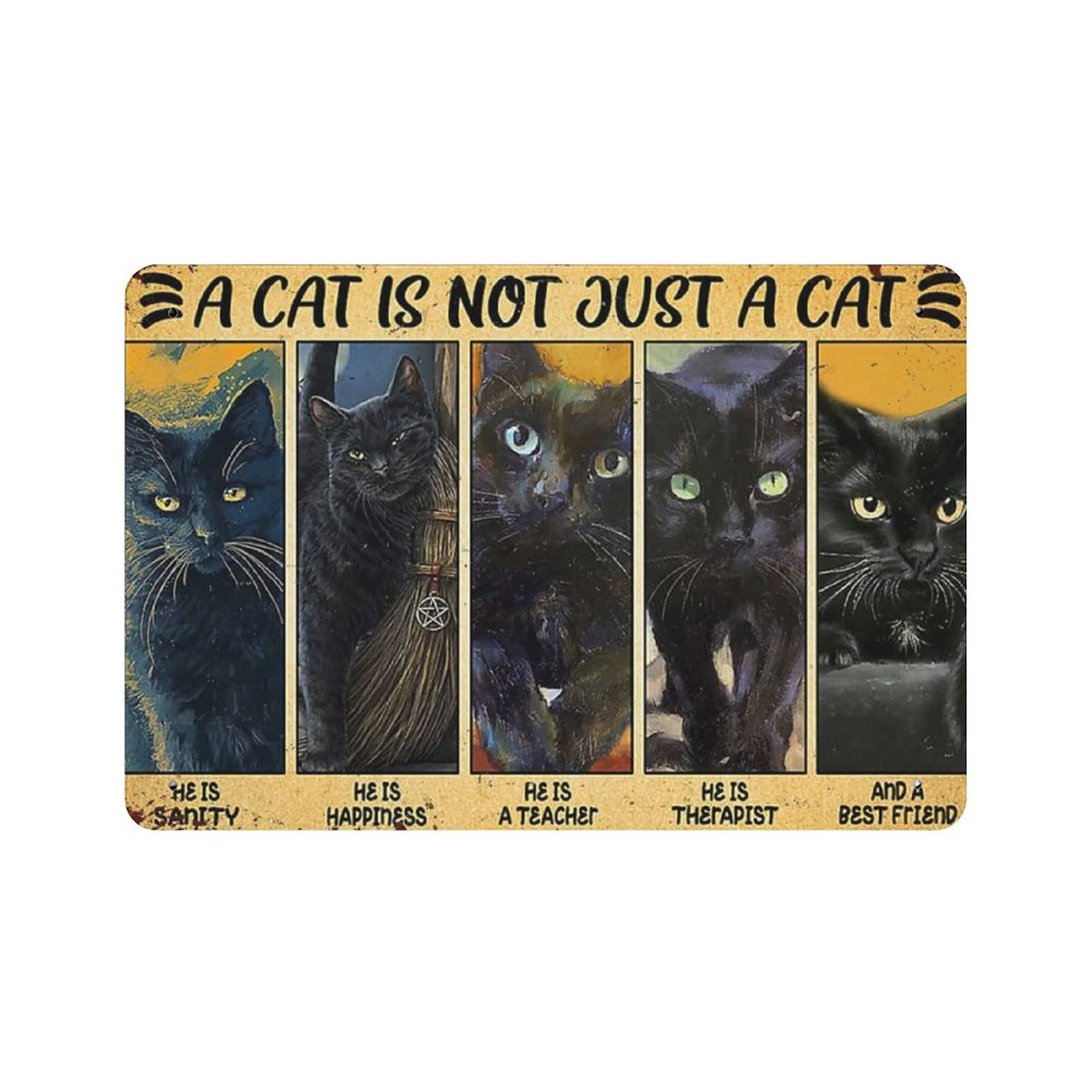 Hdadwy A Cat IsJust A Cat He Is Sanity He Is Happiness Tin Sign Metal Plaque Art Hanging Iron Painting Retro Home Kitchen Garden Garage Wall Decor 8"x12"