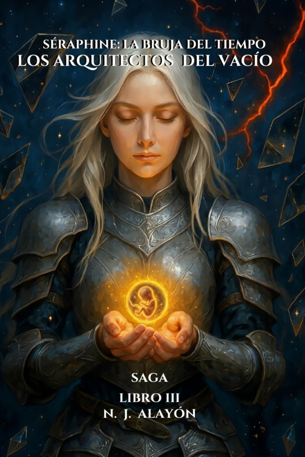 Seraphine: La Bruja del Tiempo — Los Arquitectos del Vacío: Saga Seraphine · Libro III