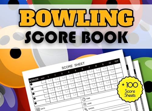 Bowling Score Book: Bowling Score Keeper For Bowlers, League Bowlers, Bowling Lovers, Couple &amp; Kids | Perfect For Bowling Record Year Books, Pads and ... 100 Score Sheets | 1-5 players | 2 Seasons