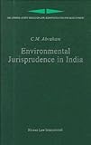  Environmental Justice in India (London-Leiden Series on Law, Administration and Development, 2., Band 2)