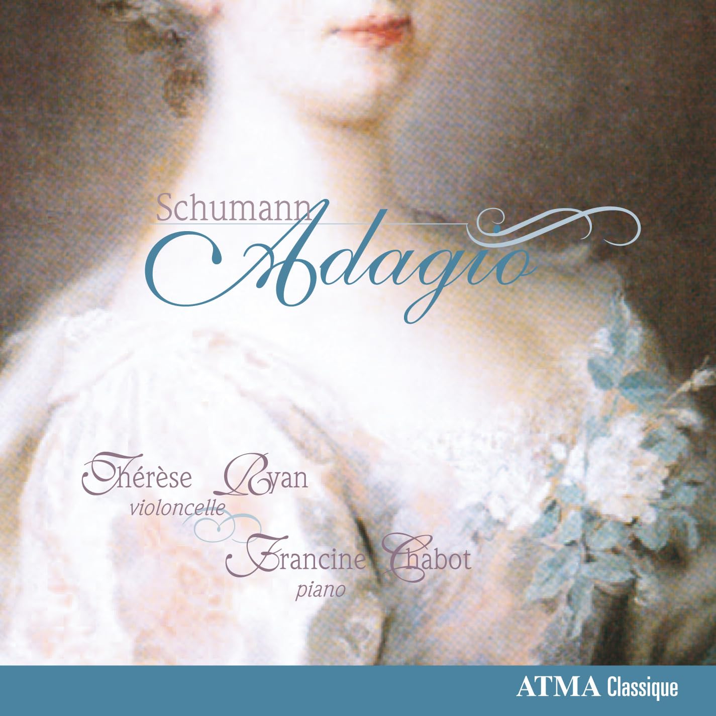 Adagio [Audio CD] Schumann, C.; Ryan, Thérèse; Chabot, Francine and Schumann Robert