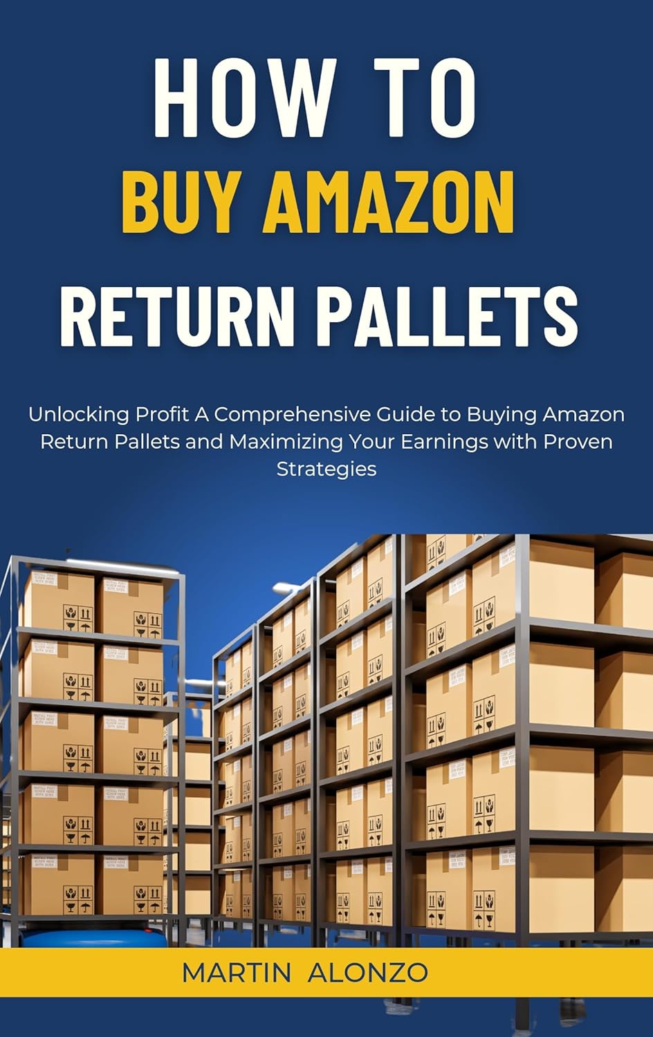 HOW TO BUY AMAZON RETURN PALLETS Unlocking Profit A Comprehensive