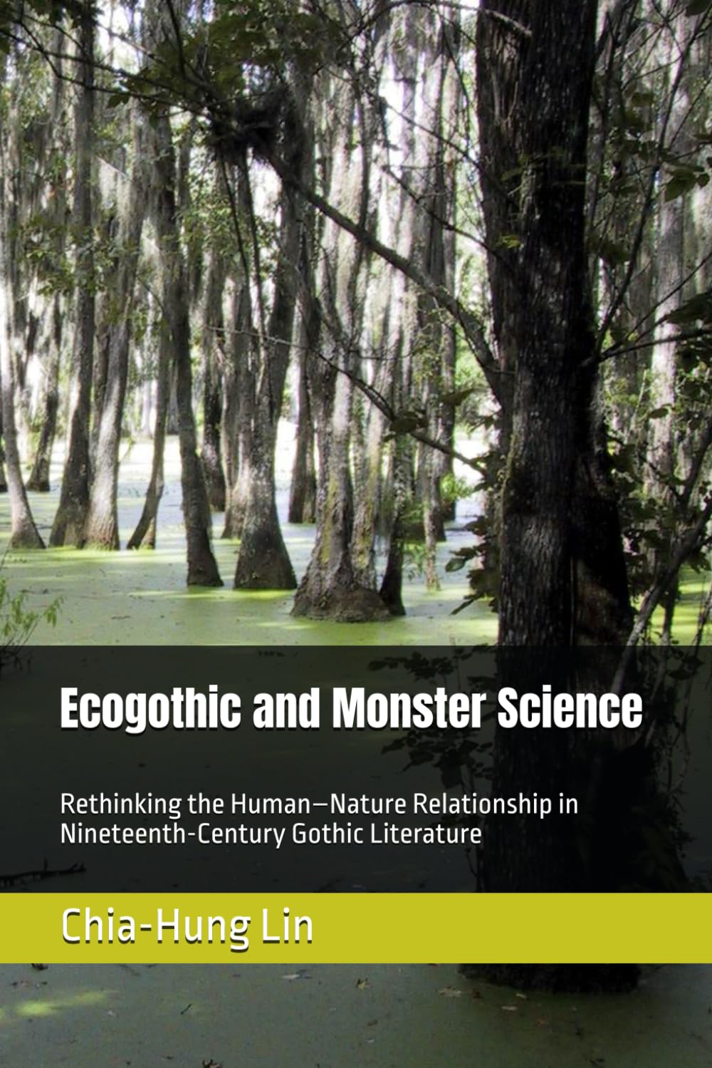 Ecogothic and Monster Science: Rethinking the Human–Nature Relationship in Nineteenth-Century Gothic Literature