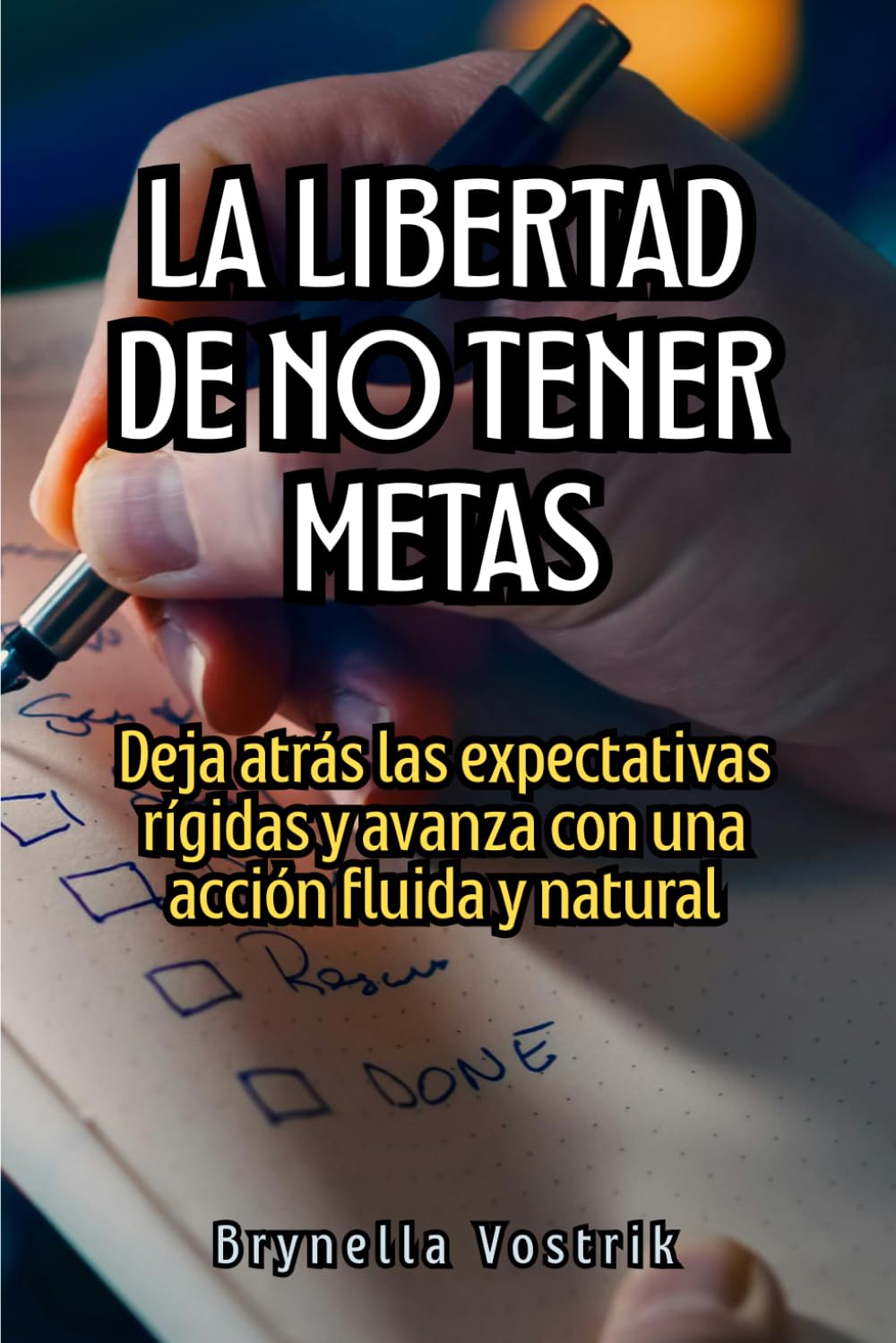 La libertad de no tener metas: Deja atrás las expectativas rígidas y avanza con una acción fluida y natural