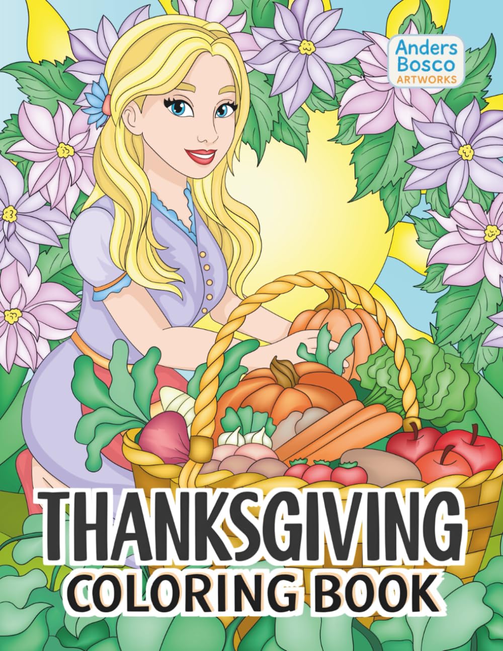 Thanksgiving Coloring Book: Festive Art, Cozy Fall Fun & Seasonal Creativity | 30 Charming Turkeys in Harvest Scenes to Color | Wholesome Autumn Art ... Gratitude, Relaxation & Creative Escapes