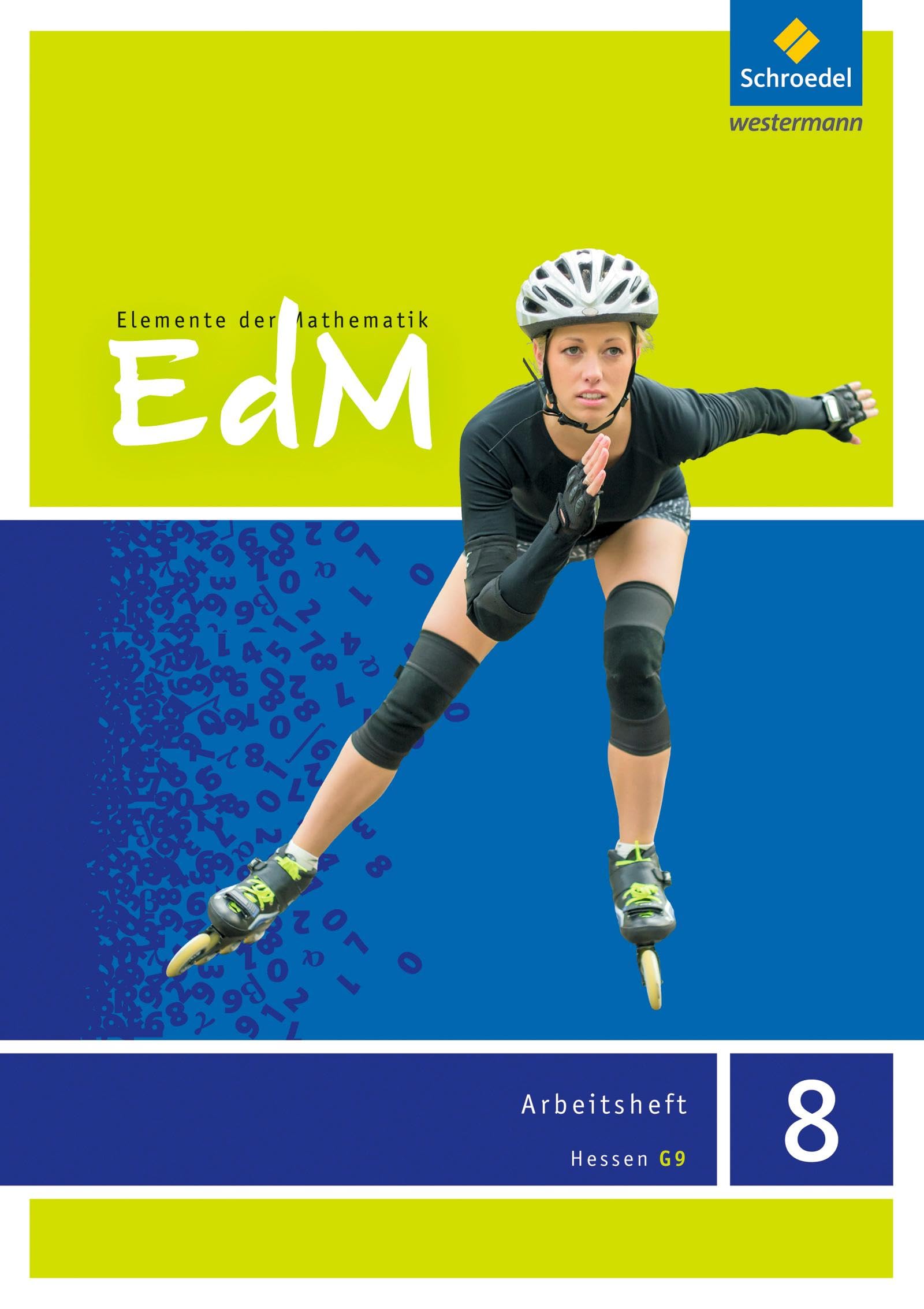 Elemente der Mathematik 8. Arbeitsheft. G9. Hessen: Ausgabe 2013