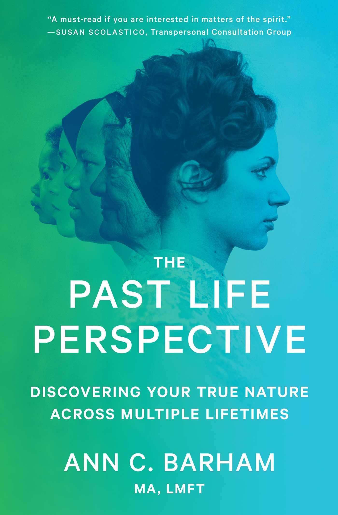 The Past Life Perspective: Discovering Your True Nature Across Multiple Lifetimes (Spiritual Healing Self Help)