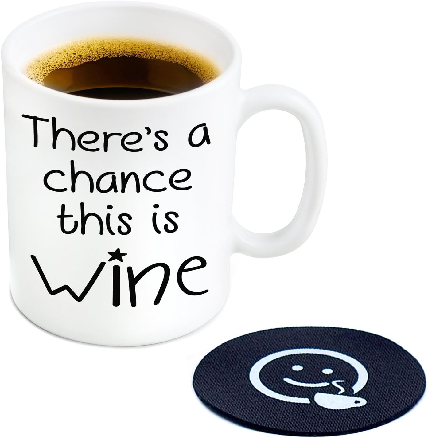 Travel Sidekick There’s A Chance This is Wine - Funny Novelty Coffee or Tea Mug and Coaster - 11 oz Ceramic Mug Ships in a White Gift Box