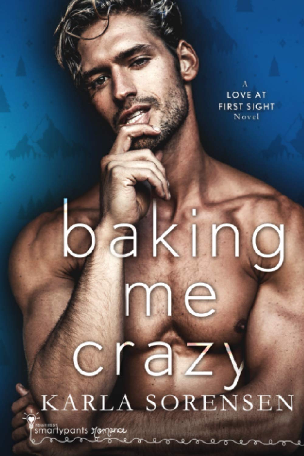 Baking Me Crazy: 1 (Love at First Sight)