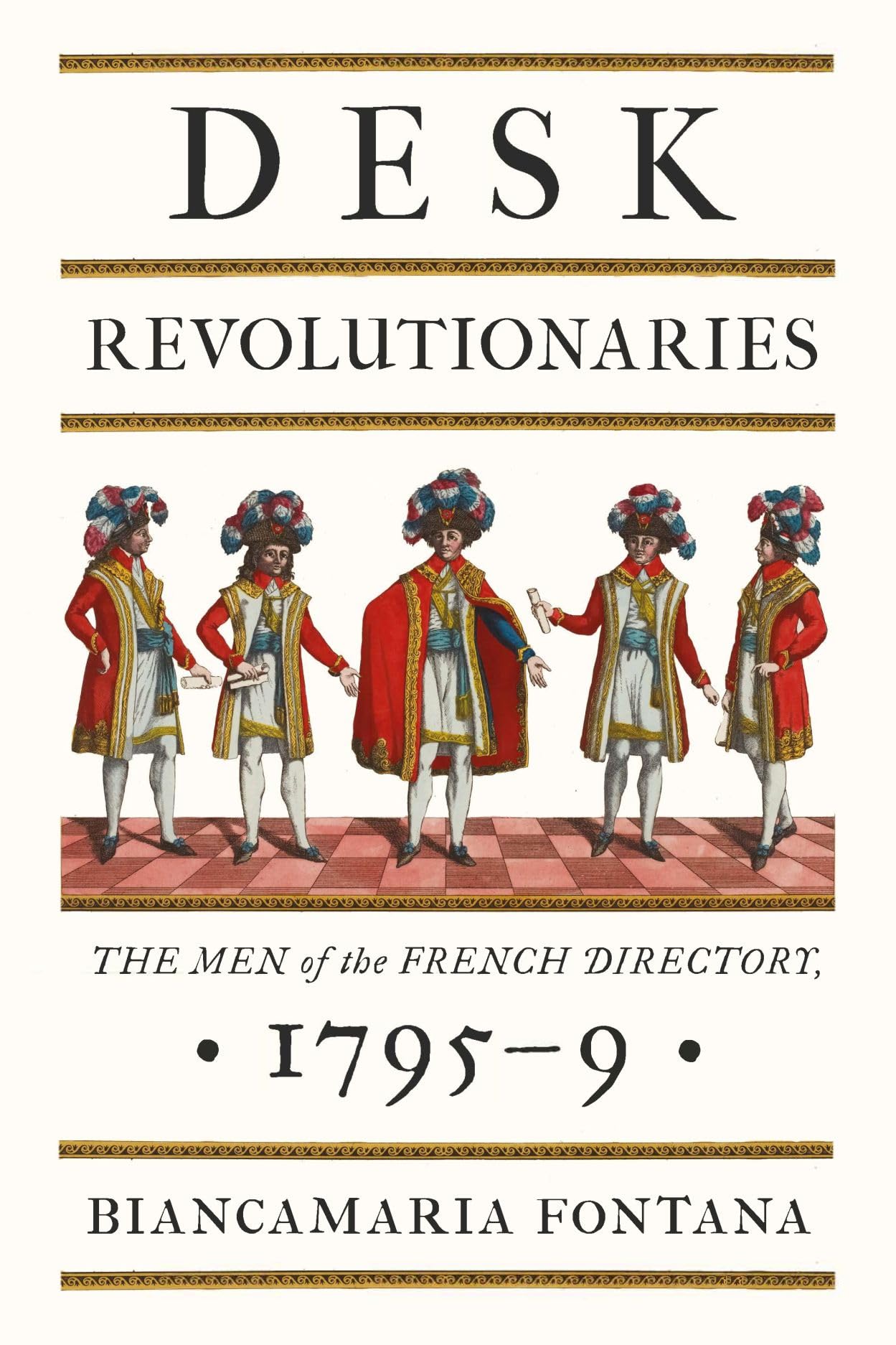 Desk Revolutionaries by Biancamaria Fontana - 9781836392491