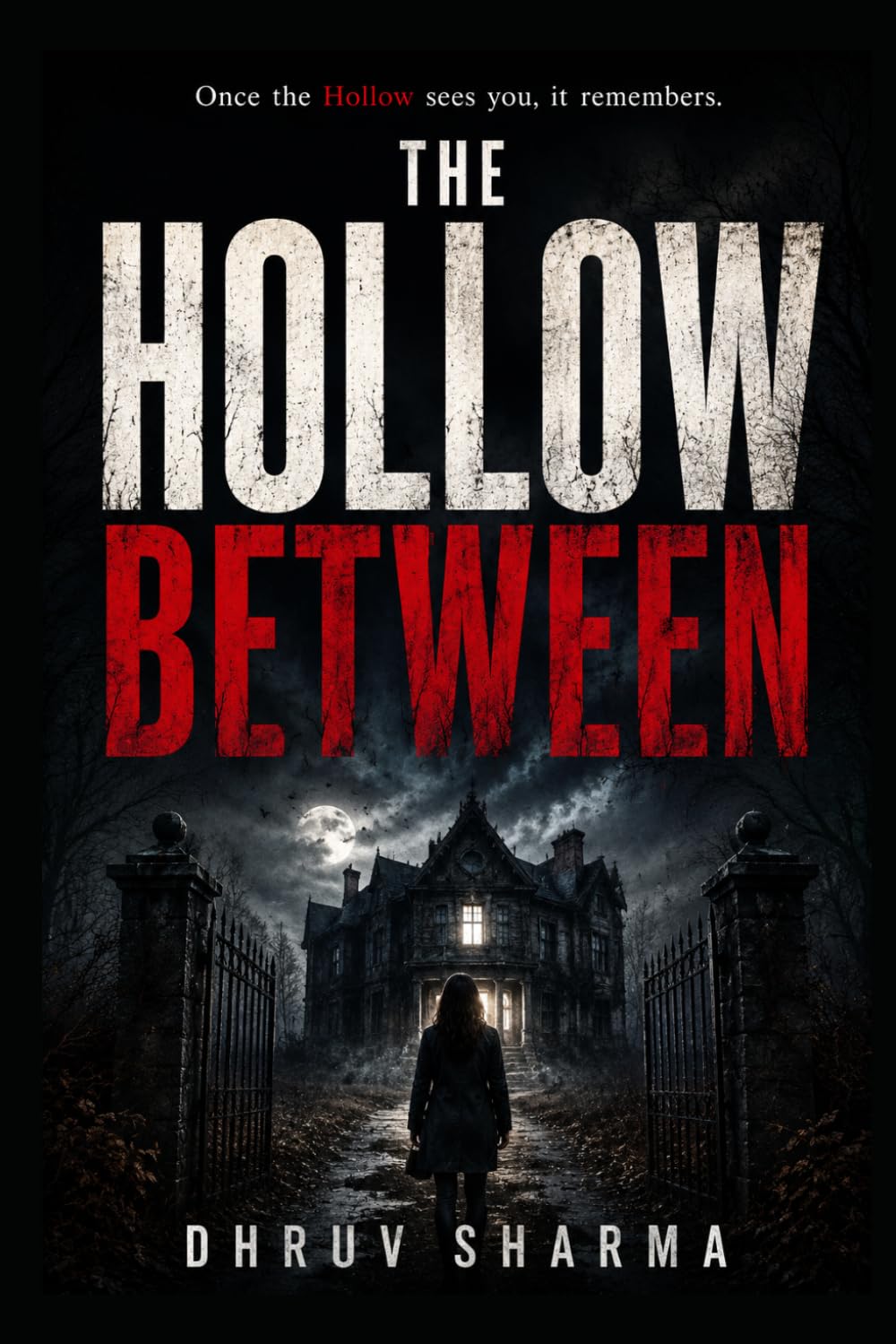 The Hollow Between: A Psychological Horror Thriller (The Midnight Horror Collection)