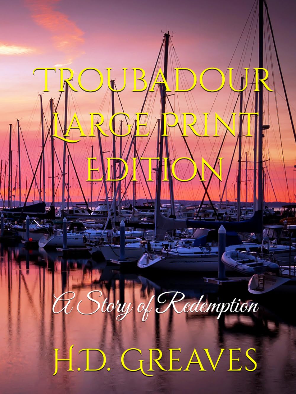 Troubadour Large Print Edition: A Story of Redemption