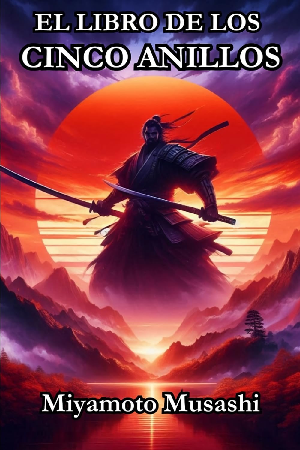 El libro de los cinco anillos Miyamoto Musashi: La Guía Definitiva de Estrategia y Sabiduría Samurai (Spanish Edition)