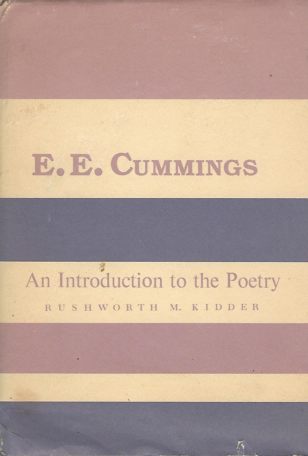 E.E. Cummings: An Introduction to the Poetry (Columbia Introductions to Twentieth Century American Poetry)