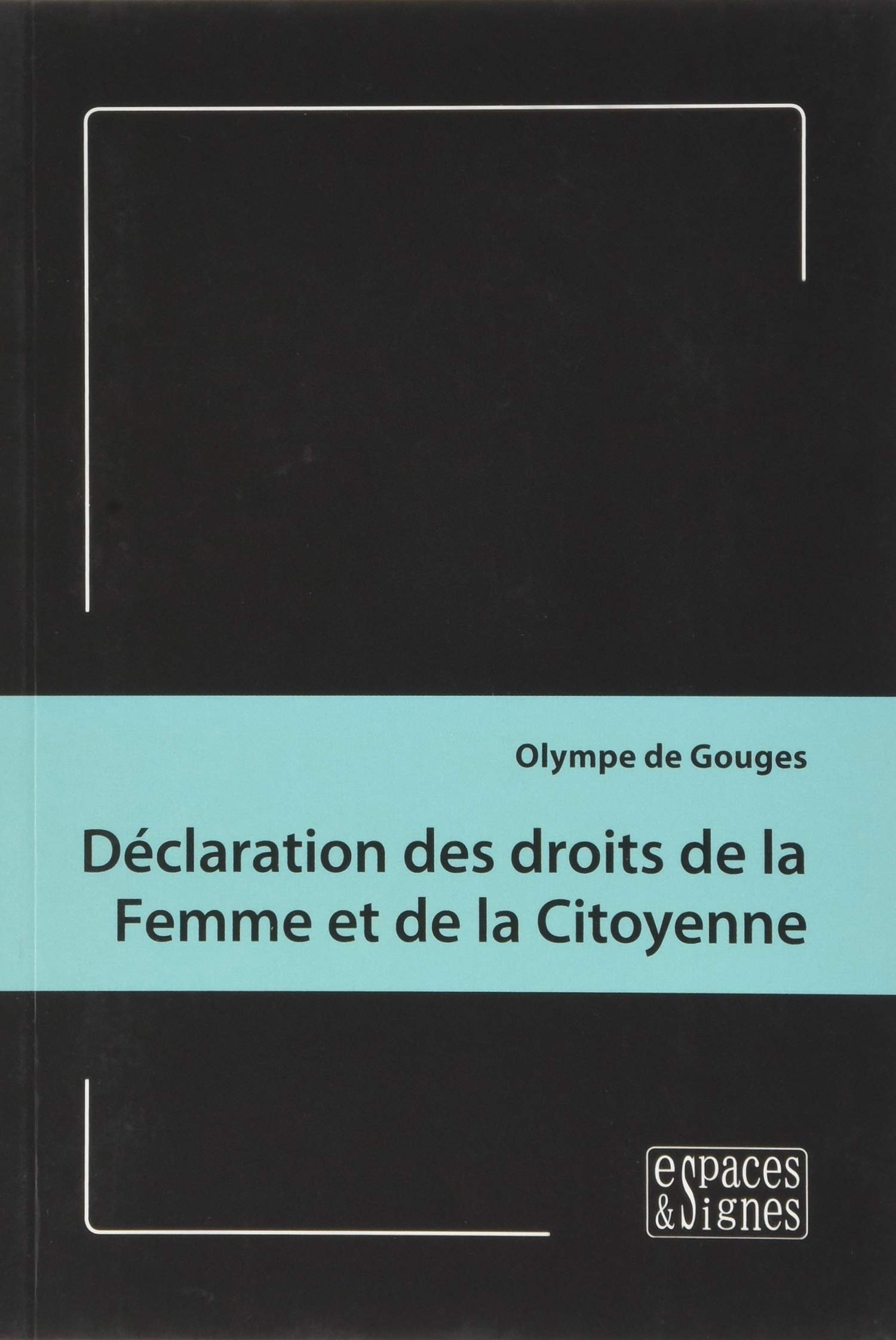 Déclaration des droits de la Femme et de la Citoye