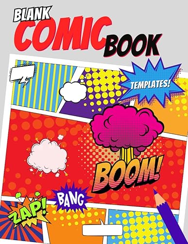 Blank Comic Book: Creative How To Make a Comic Book - Fun Comic Templates: 5 Character Design, 100 Comic Panels, Perfect Gift Ideas for Kids and Adults