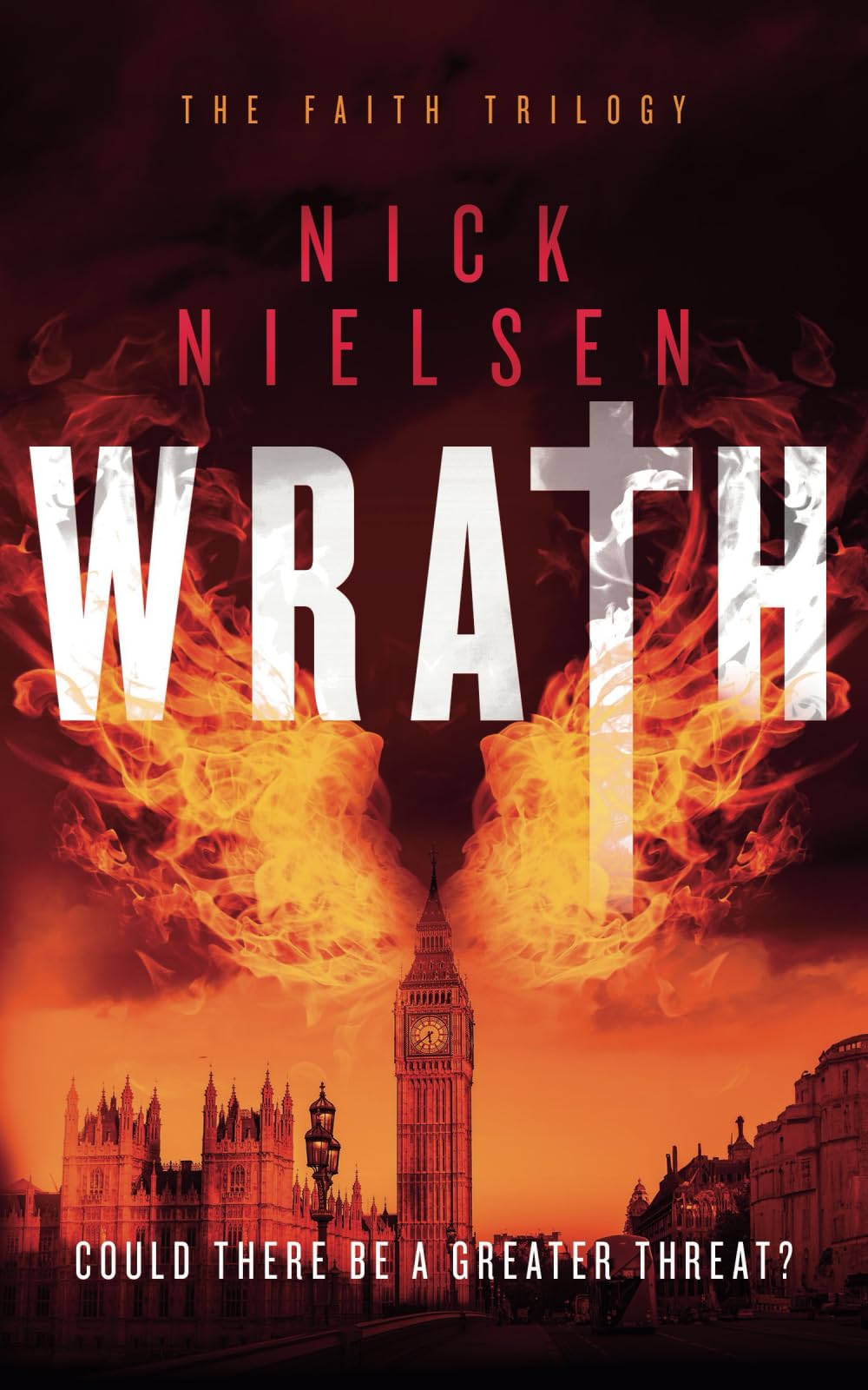 Wrath: The Mind-Bending Fantasy Thriller Series (The Faith Trilogy)