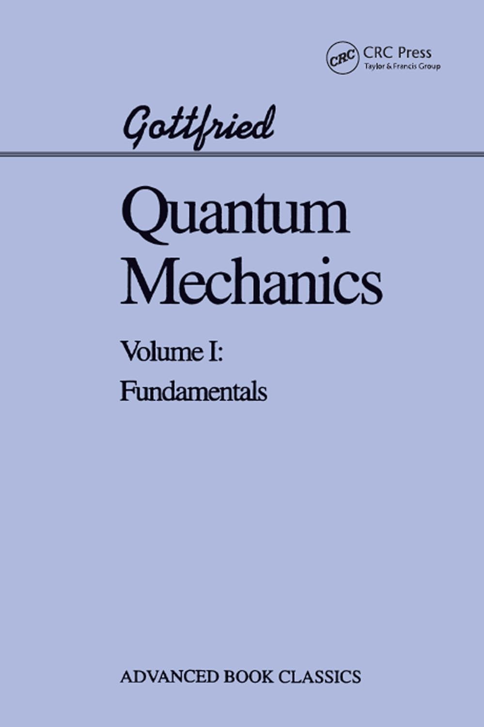 Quantum Mechanics: Fundamentals (Advanced Books Classics Book 1)      1st Edition, Kindle Edition