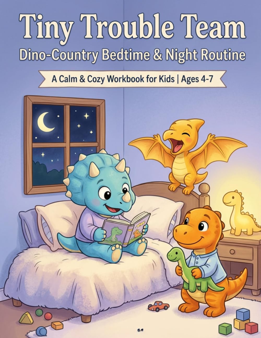 Tiny Trouble Team: Dino-Country Bedtime & Night Routine
