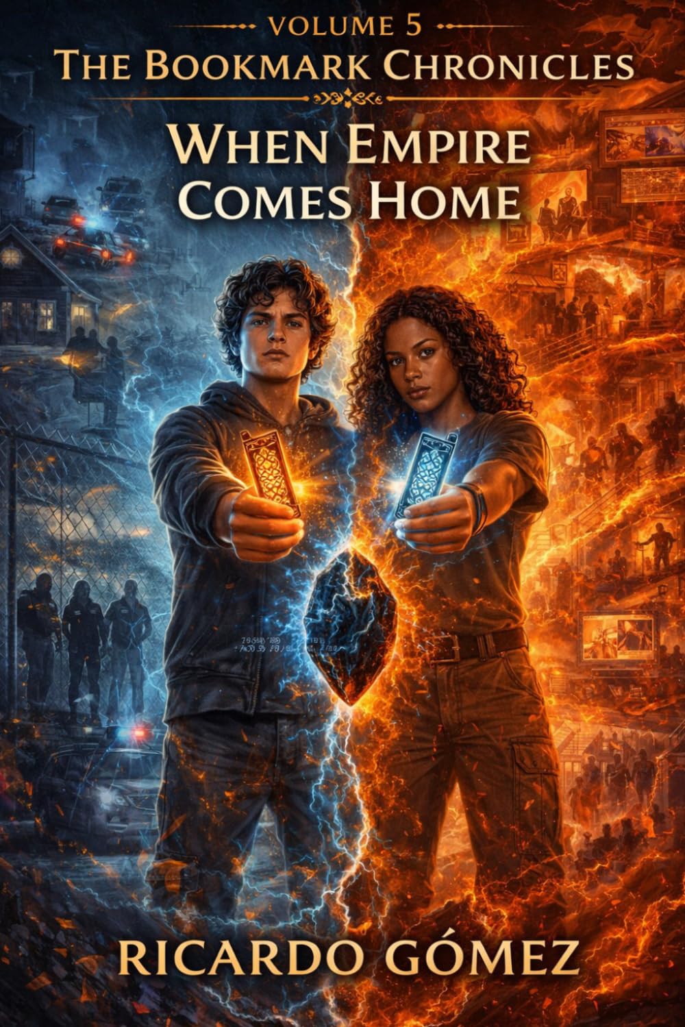 When Empire Comes Home: The Bookmark Chronicles, Vol. 5