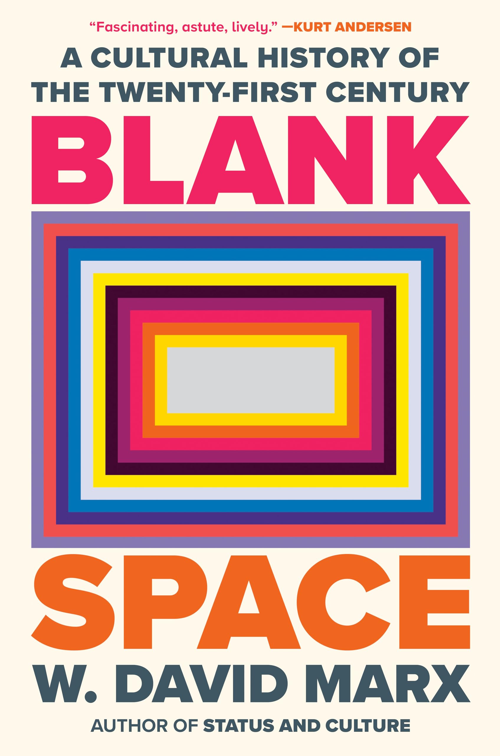 Blank Space: A Cultural History of the Twenty-First Century
