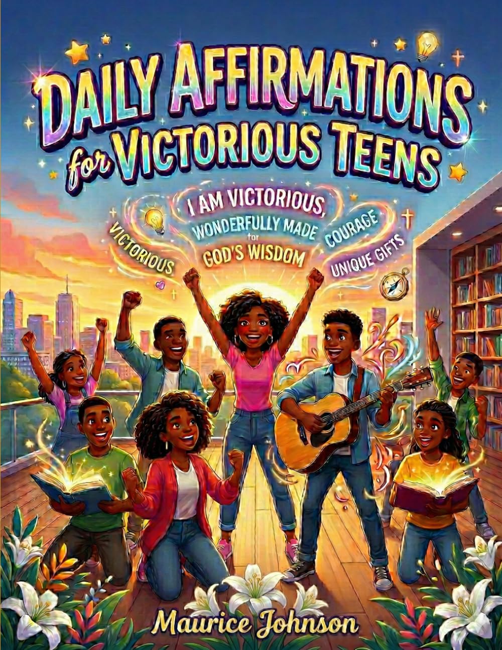 Daily Affirmations for Victorious Teens